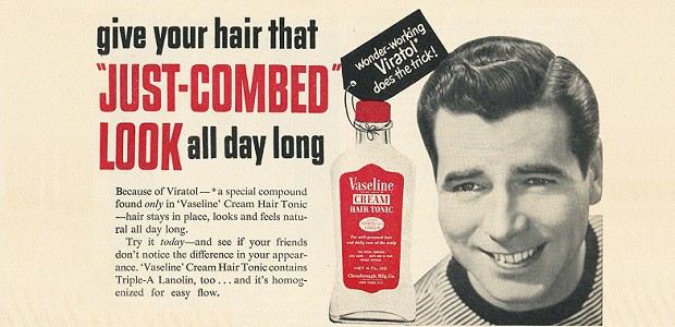 Vazelína se používala i dřív jako gel na vlasy. Zuste to, schválně.
